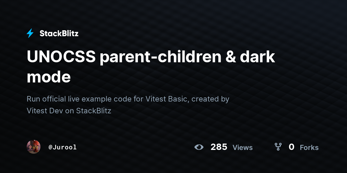 UNOCSS parent-children & dark mode - StackBlitz
