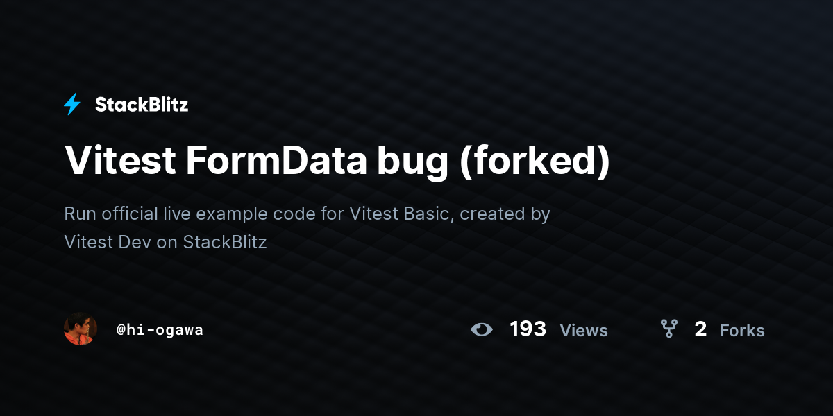 Vitest FormData bug (forked) - StackBlitz