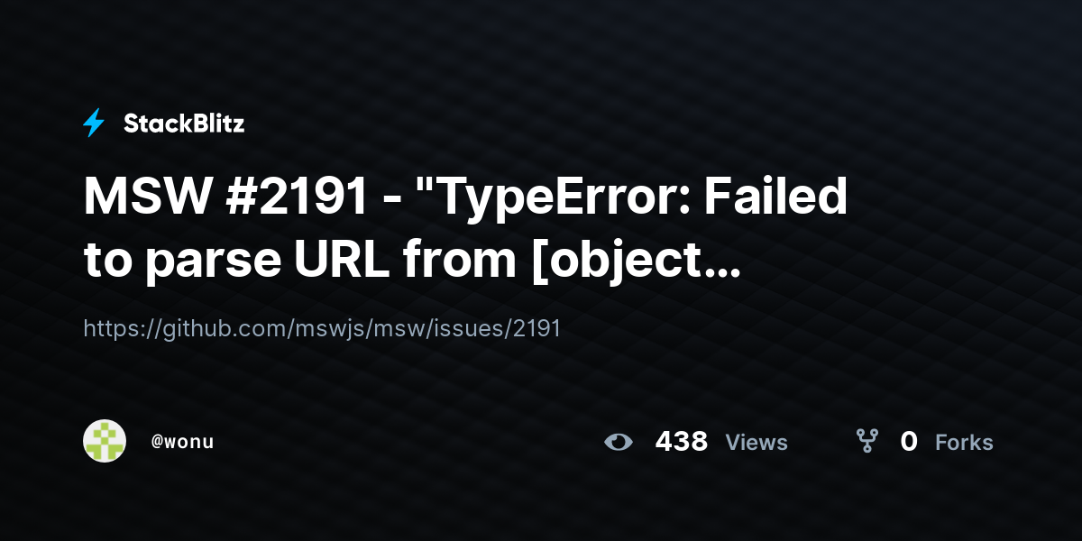 MSW #2191 - "TypeError: Failed to parse URL from [object Request]" with ...
