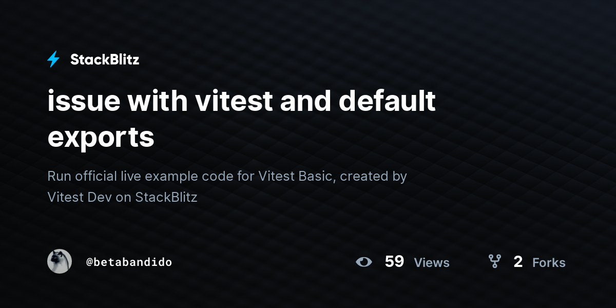 issue with vitest and default exports - StackBlitz
