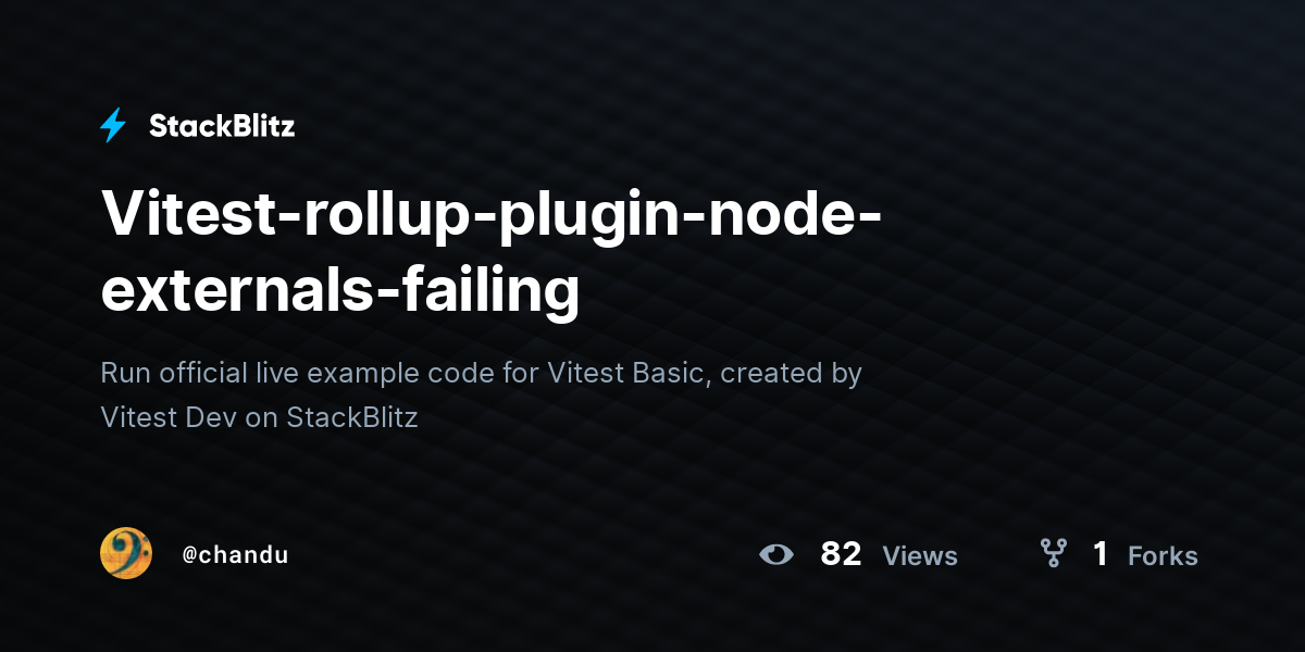 Vitest rollup plugin node externals failing stackblitz