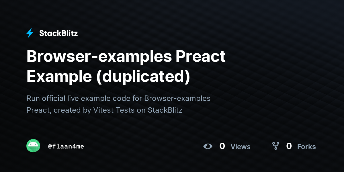 Browser-examples Preact Example (duplicated) - StackBlitz
