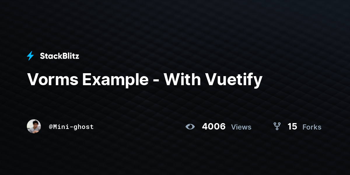 Vorms Example - With Vuetify - StackBlitz