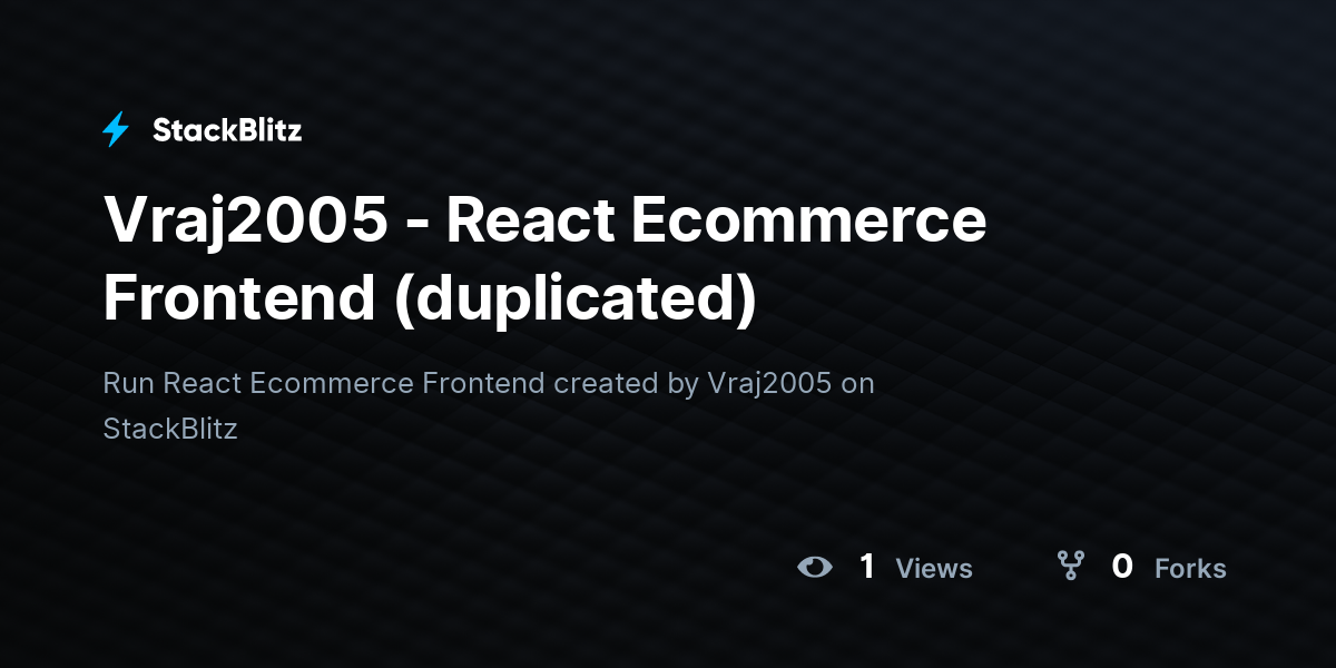 Vraj2005 - React Ecommerce Frontend (duplicated) - StackBlitz