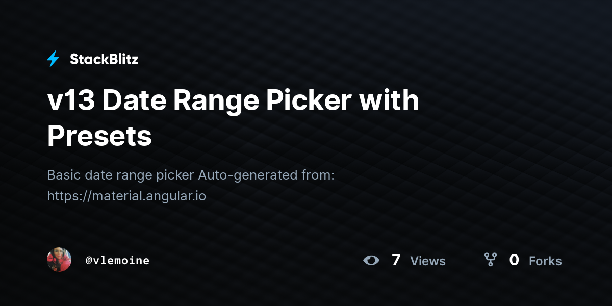 v13 Date Range Picker with Presets - StackBlitz