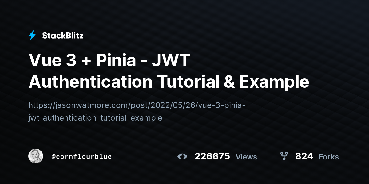 Vue 3 + Pinia - JWT Authentication Tutorial & Example - StackBlitz
