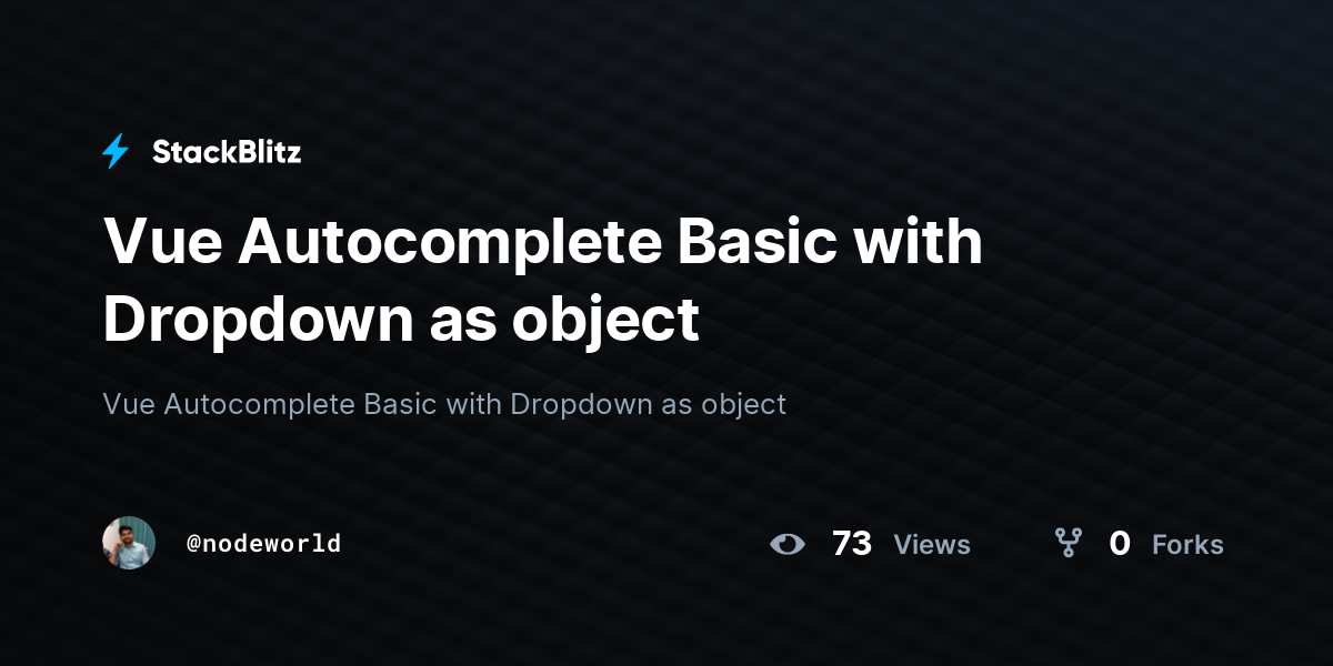 Vue Autocomplete Basic with Dropdown as object - StackBlitz