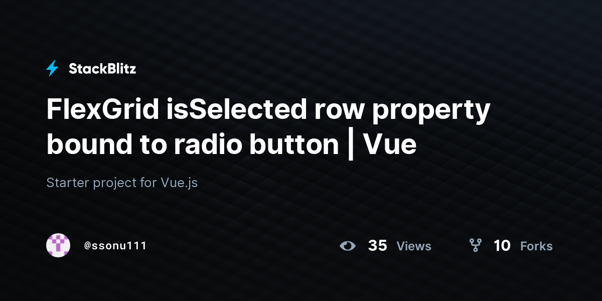 FlexGrid isSelected row property bound to radio button | Vue - StackBlitz
