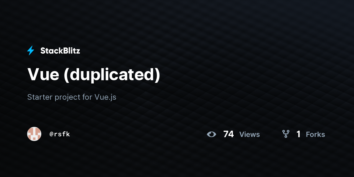 Vue (duplicated) - StackBlitz