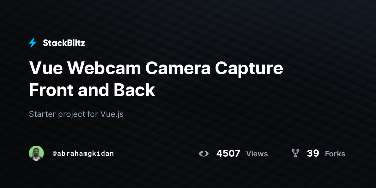 Vue Webcam Camera Capture Front and Back - StackBlitz