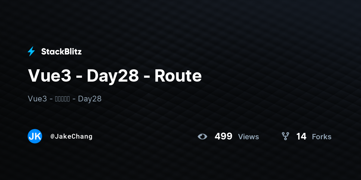 Vue3 - Day28 - Route - StackBlitz