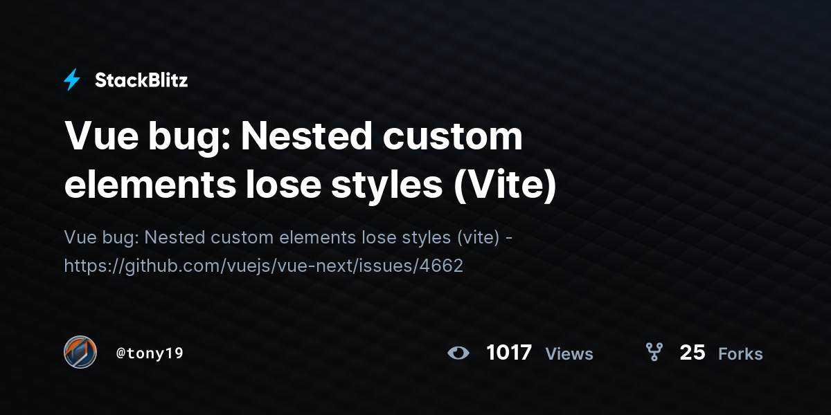 Vue bug: Nested custom elements lose styles (Vite) - StackBlitz
