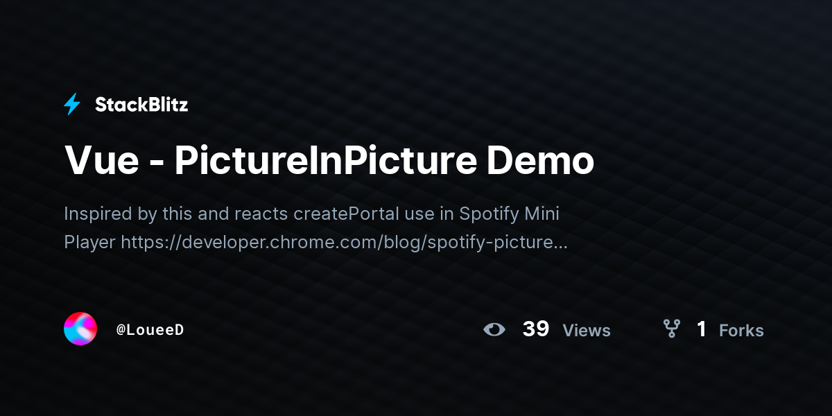 Vue - PictureInPicture Demo - StackBlitz