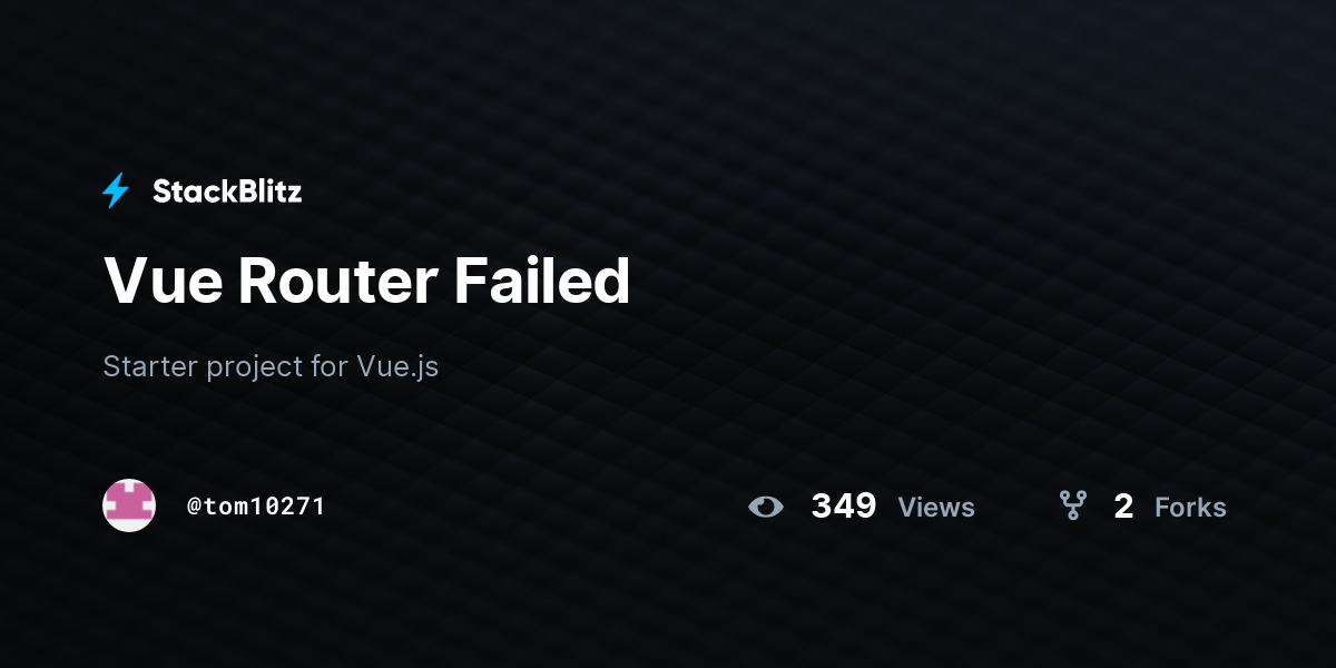Vue Router Failed - StackBlitz