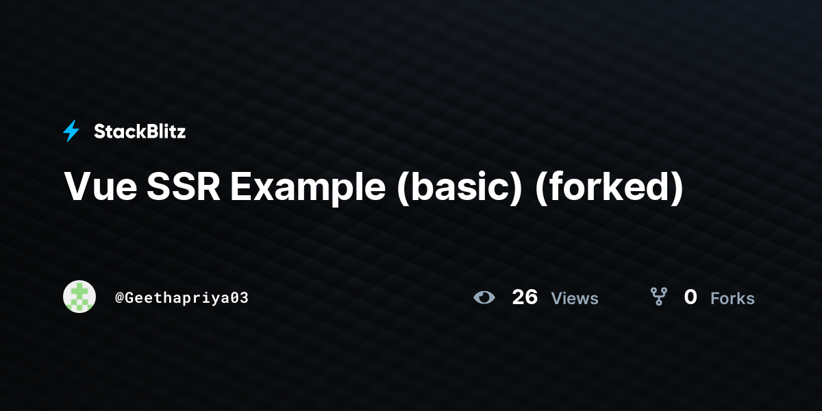 Vue SSR Example (basic) (forked) - StackBlitz