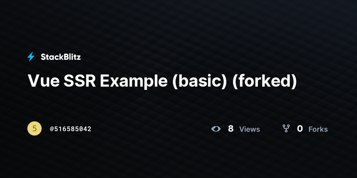 Vue SSR Example (basic) (forked) - StackBlitz