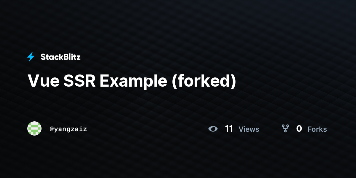 Vue SSR Example (forked) - StackBlitz