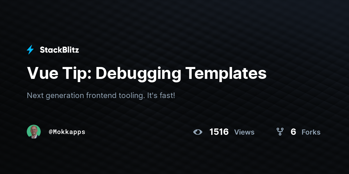 Vue Tip: Debugging Templates - StackBlitz