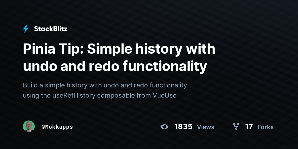 Pinia Tip: Simple history with undo and redo functionality - StackBlitz
