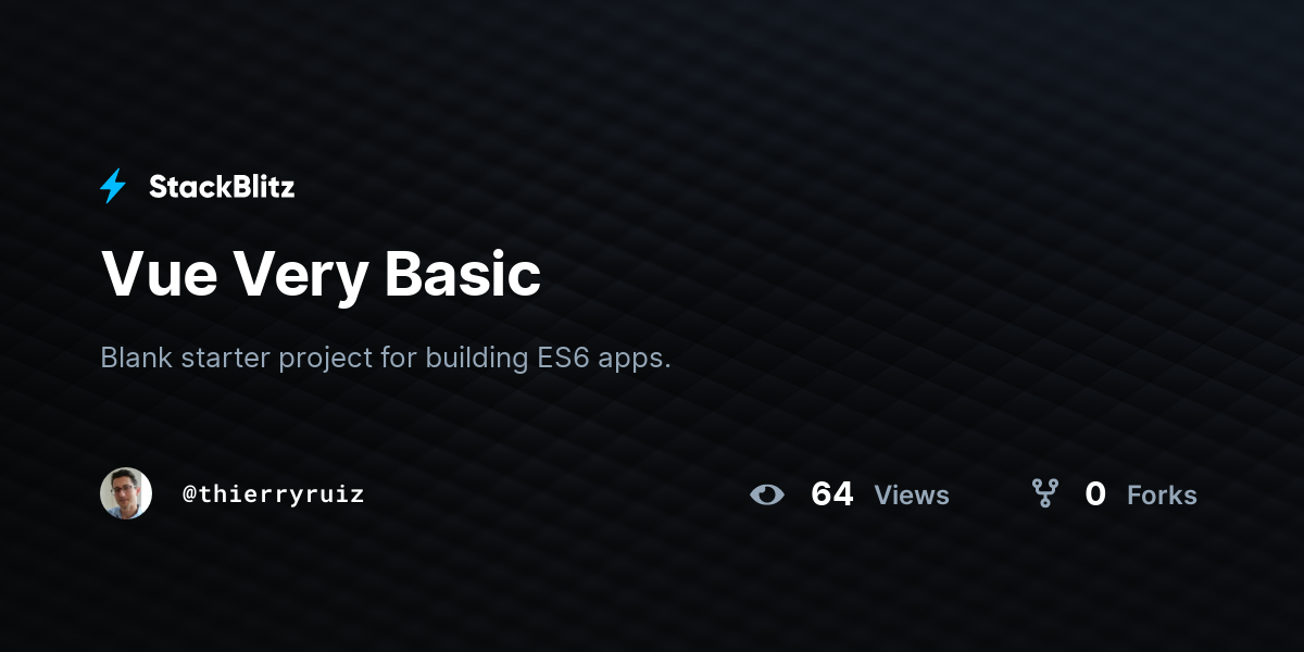 Vue Very Basic - StackBlitz