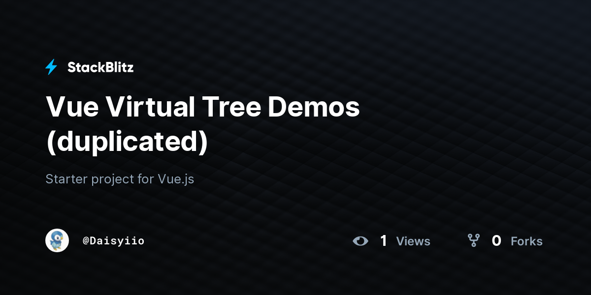 Vue Virtual Tree Demos (duplicated) - StackBlitz