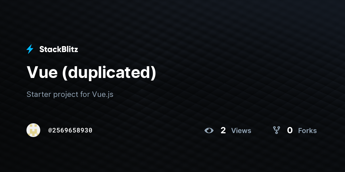 Vue (duplicated) - StackBlitz