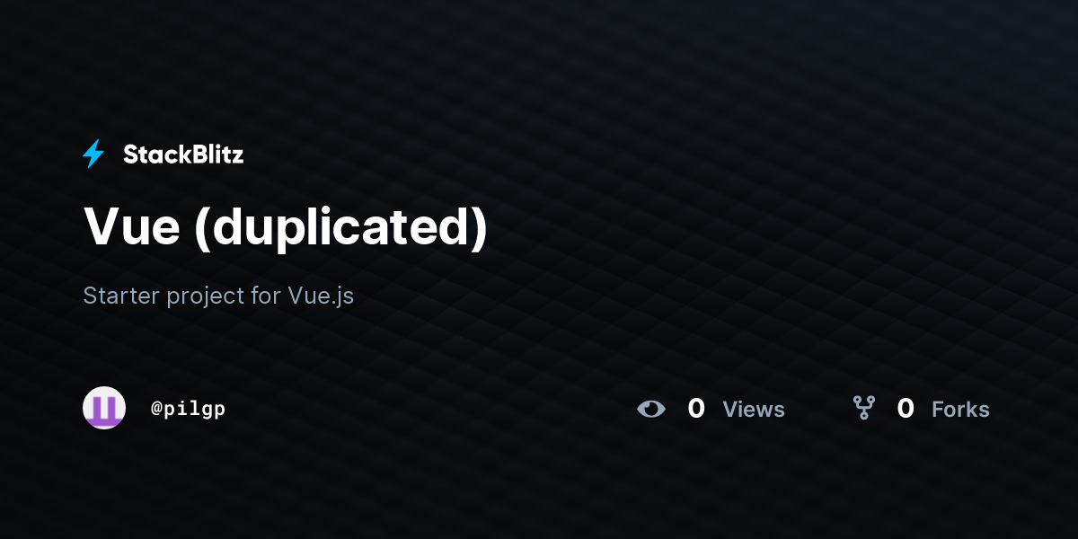 Vue (duplicated) - StackBlitz