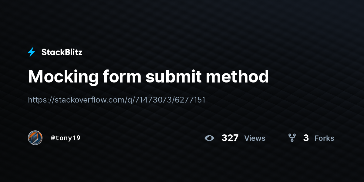 Mocking form submit method - StackBlitz