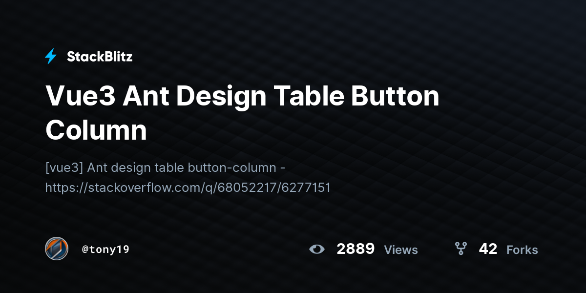Vue3 Ant Design Table Button Column - StackBlitz