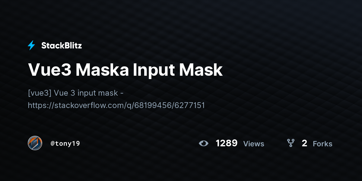 Vue3 Maska Input Mask - StackBlitz