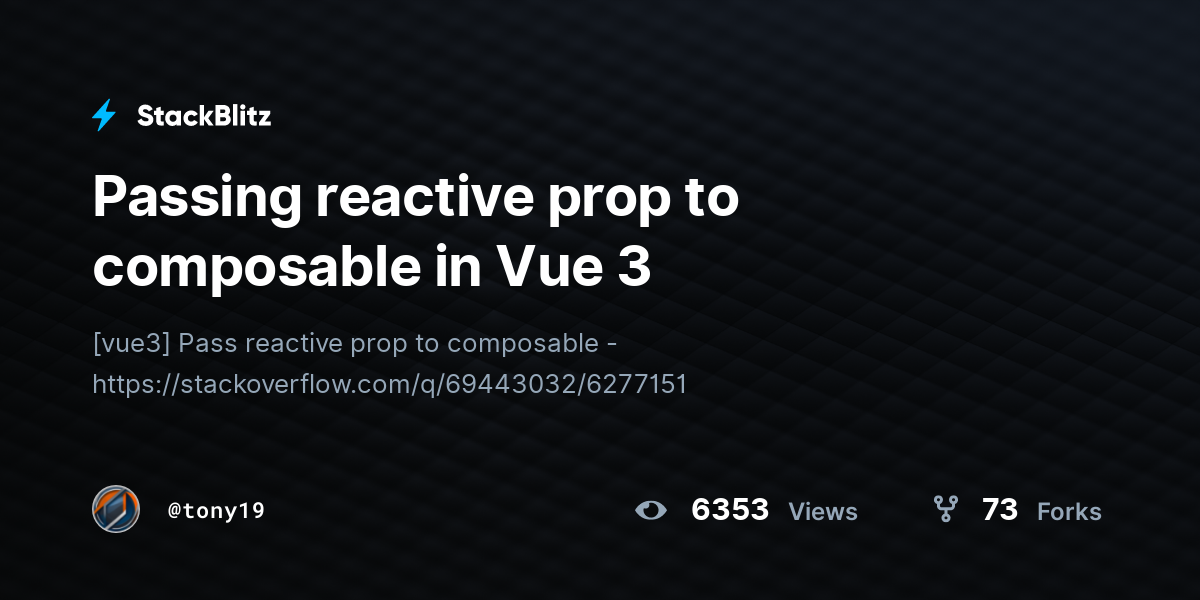 Passing reactive prop to composable in Vue 3 - StackBlitz