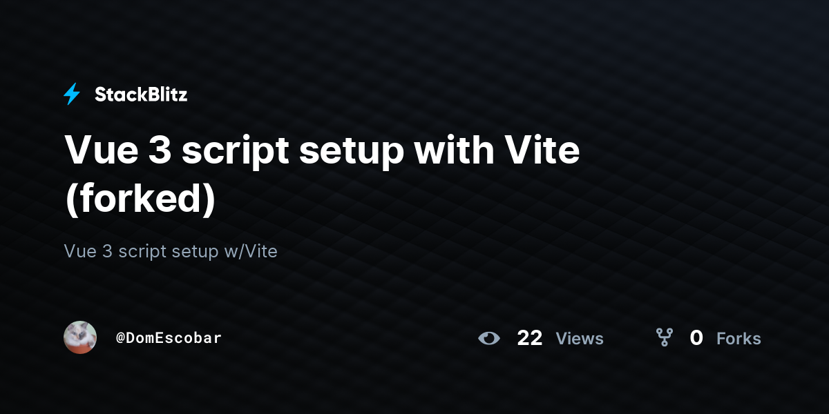 Vue 3 script setup with Vite (forked) - StackBlitz