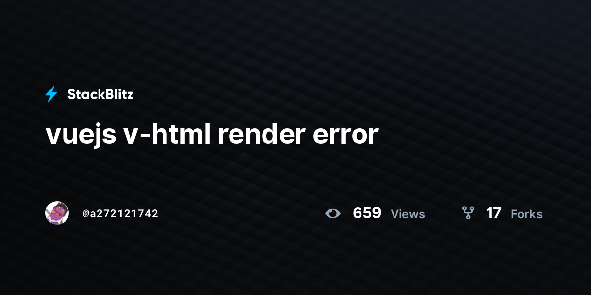 vuejs v-html render error - StackBlitz