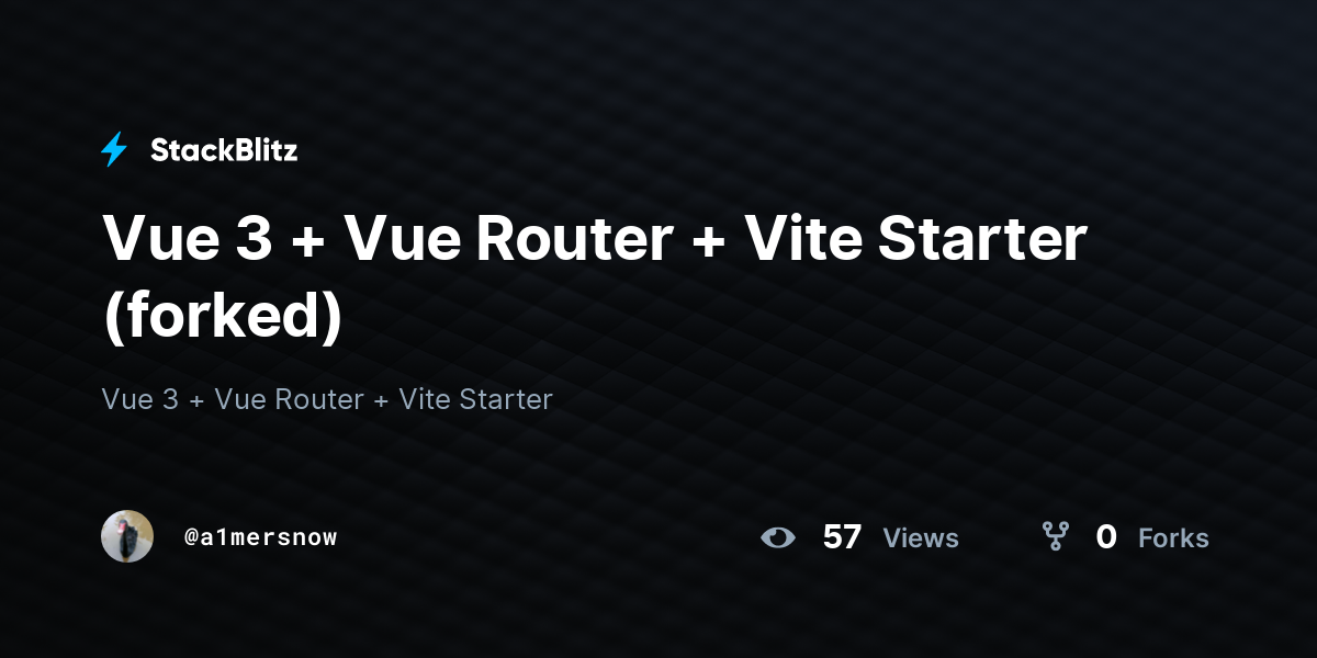 Vue 3 + Vue Router + Vite Starter (forked) - StackBlitz