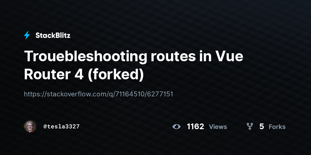 Trouebleshooting routes in Vue Router 4 (forked) - StackBlitz