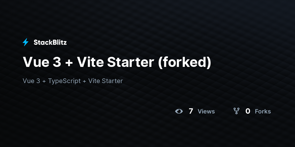 Vue 3 + Vite Starter (forked) - StackBlitz