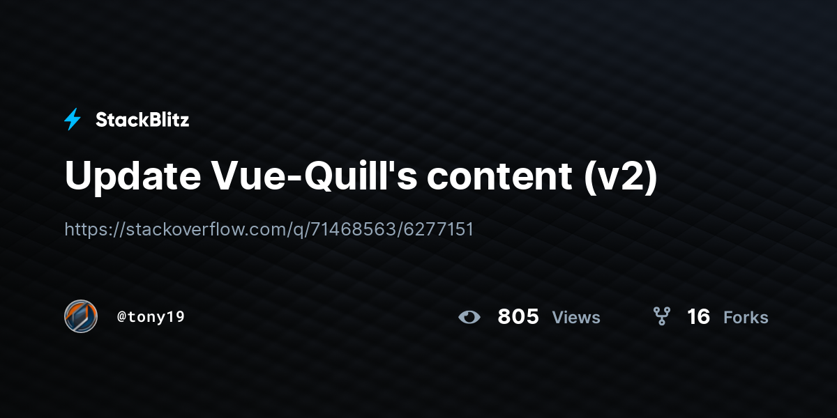 Update Vue-Quill's content (v2) - StackBlitz