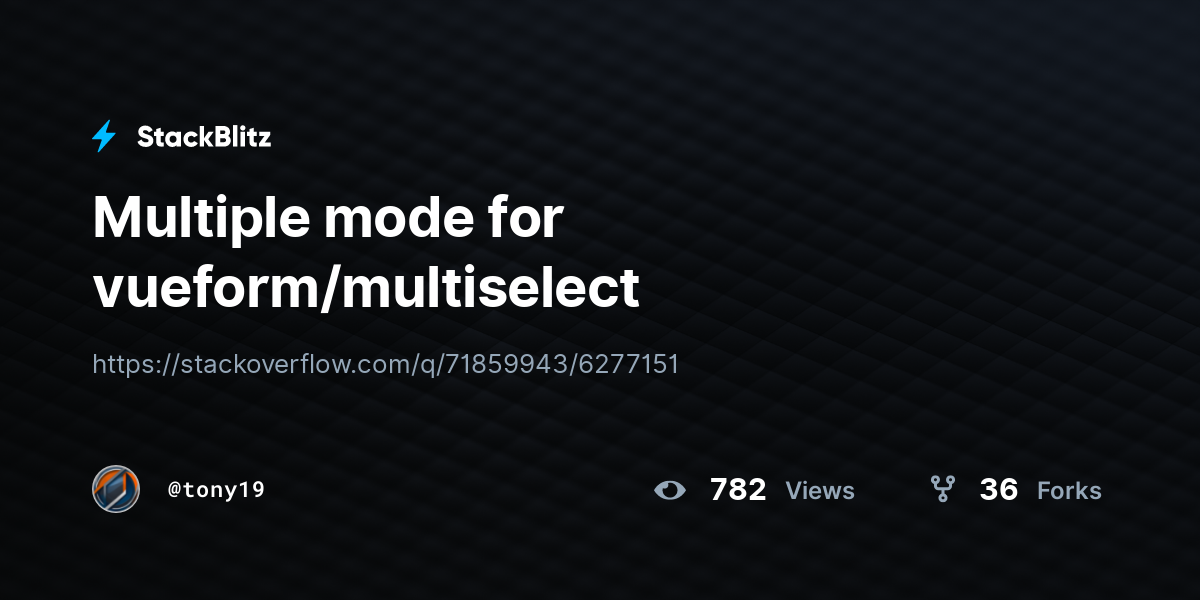 Multiple mode for vueform/multiselect - StackBlitz