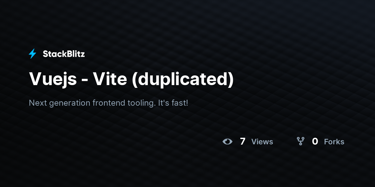 Vuejs - Vite (duplicated) - StackBlitz