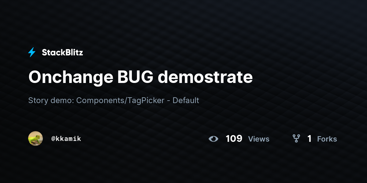 Onchange BUG demostrate - StackBlitz