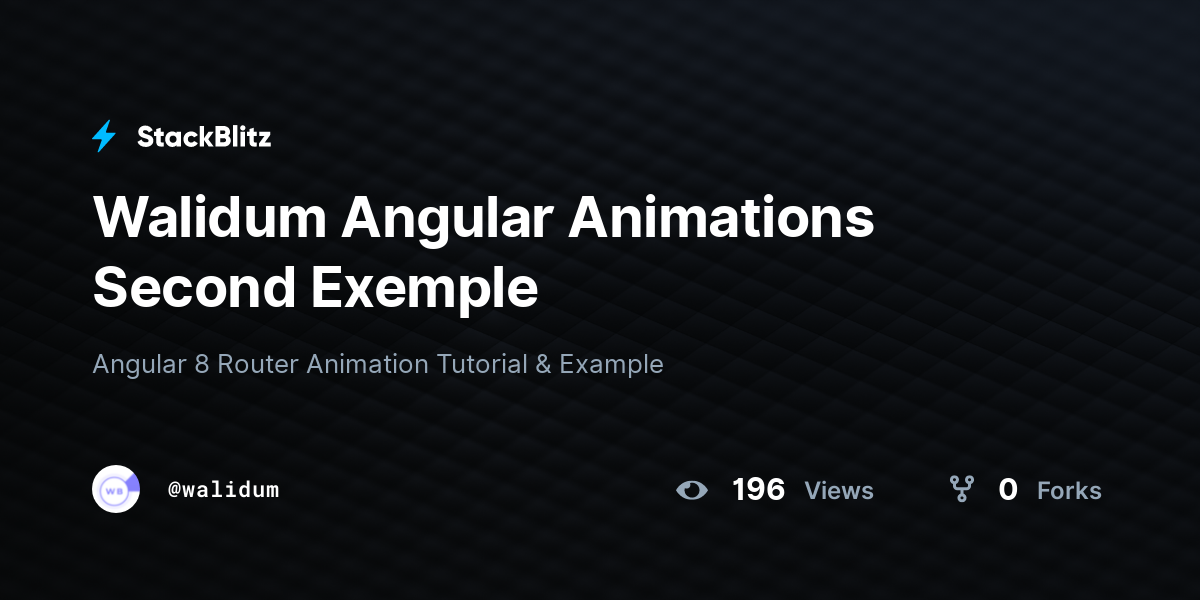 Walidum Angular Animations Second Exemple - StackBlitz
