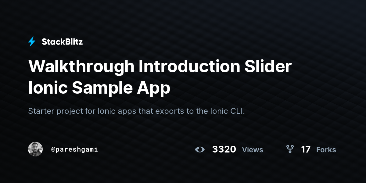 Walkthrough Introduction Slider Ionic Sample App - StackBlitz