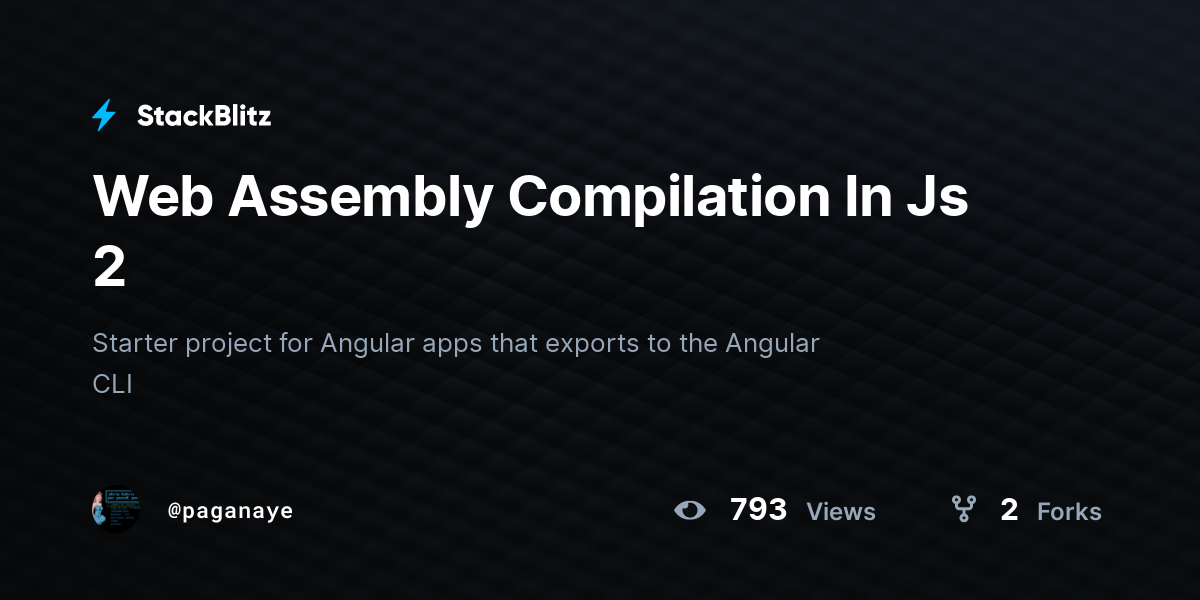 Web Assembly Compilation In Js 2 - StackBlitz