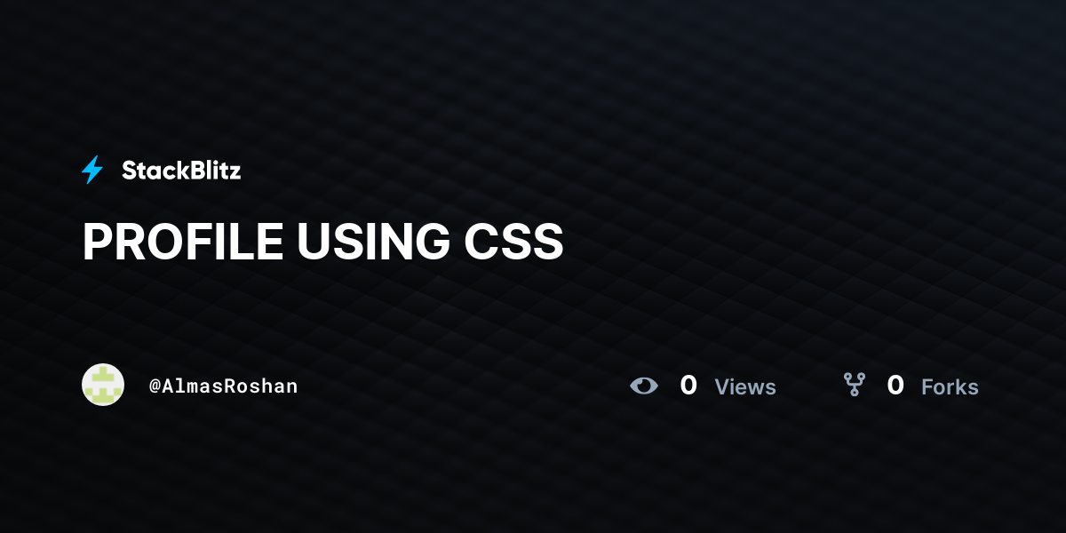 PROFILE USING CSS - StackBlitz