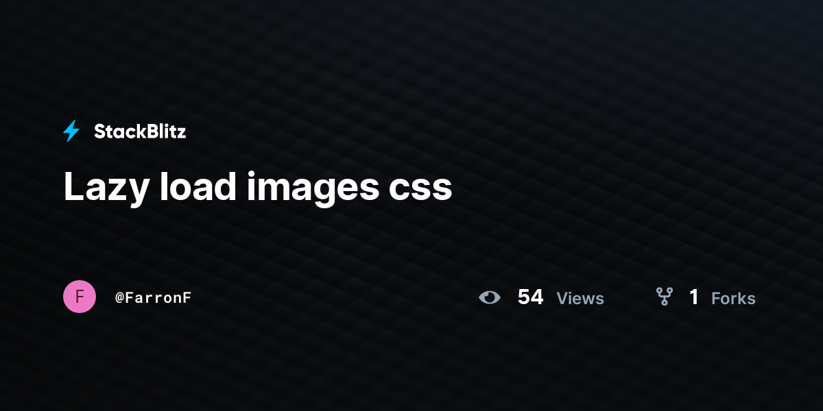 Lazy load images css - StackBlitz