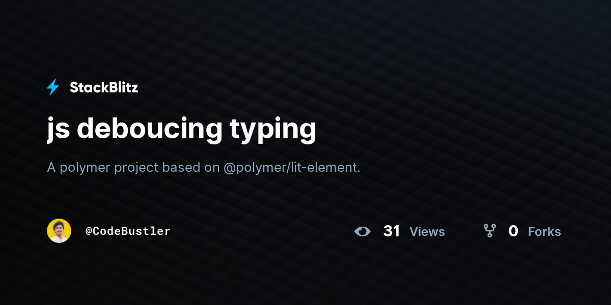 js deboucing typing - StackBlitz