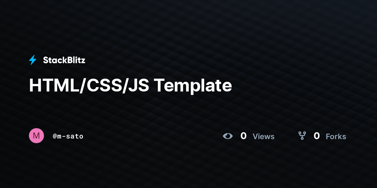HTML/CSS/JS Template - StackBlitz