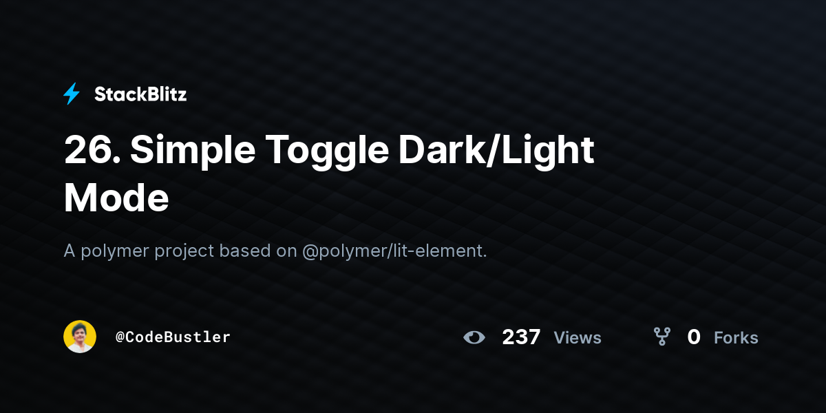 26. Simple Toggle Dark/Light Mode StackBlitz