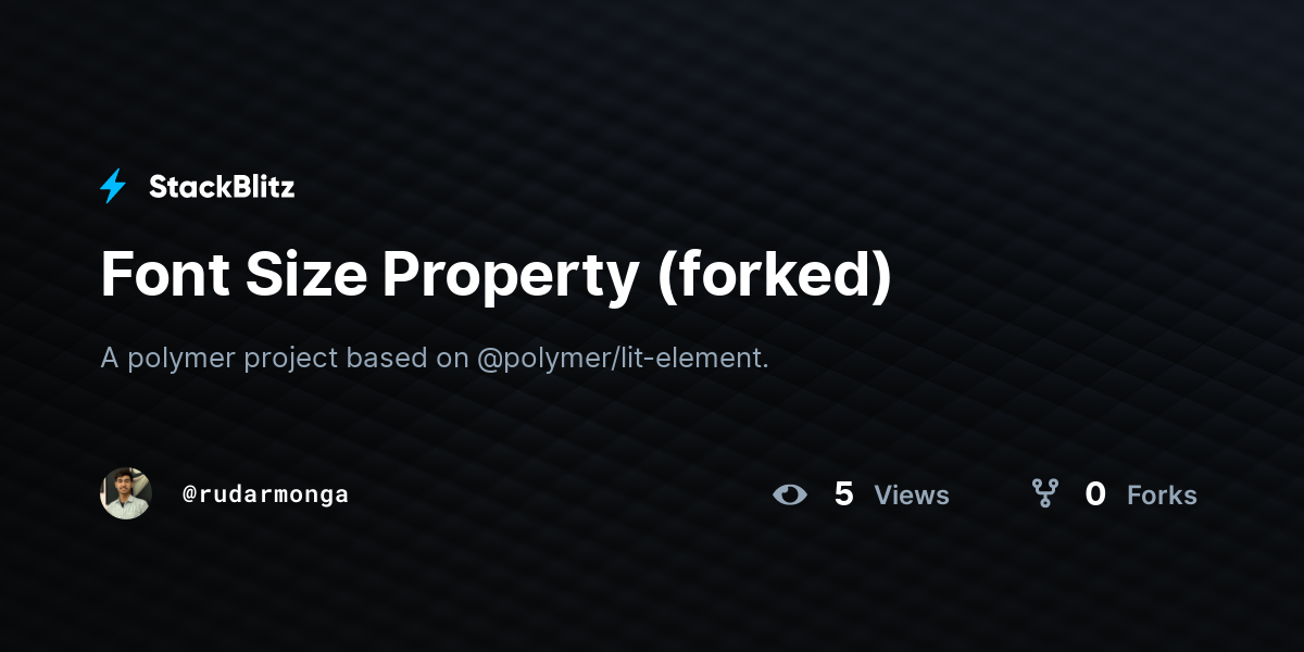 Font Size Property (forked) - StackBlitz