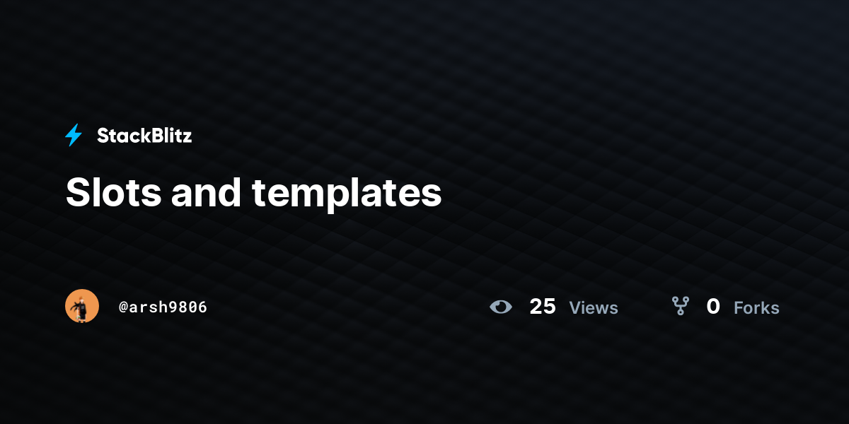Slots and templates - StackBlitz